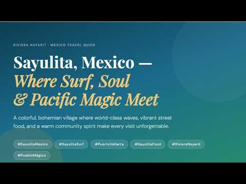 Sayulita Where Surf, Soul & Pacific Magic Meet.