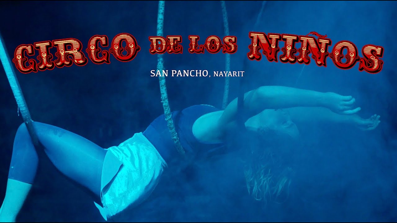 Circus Spectacle at Circo de los Niños, San Pancho, Mexico