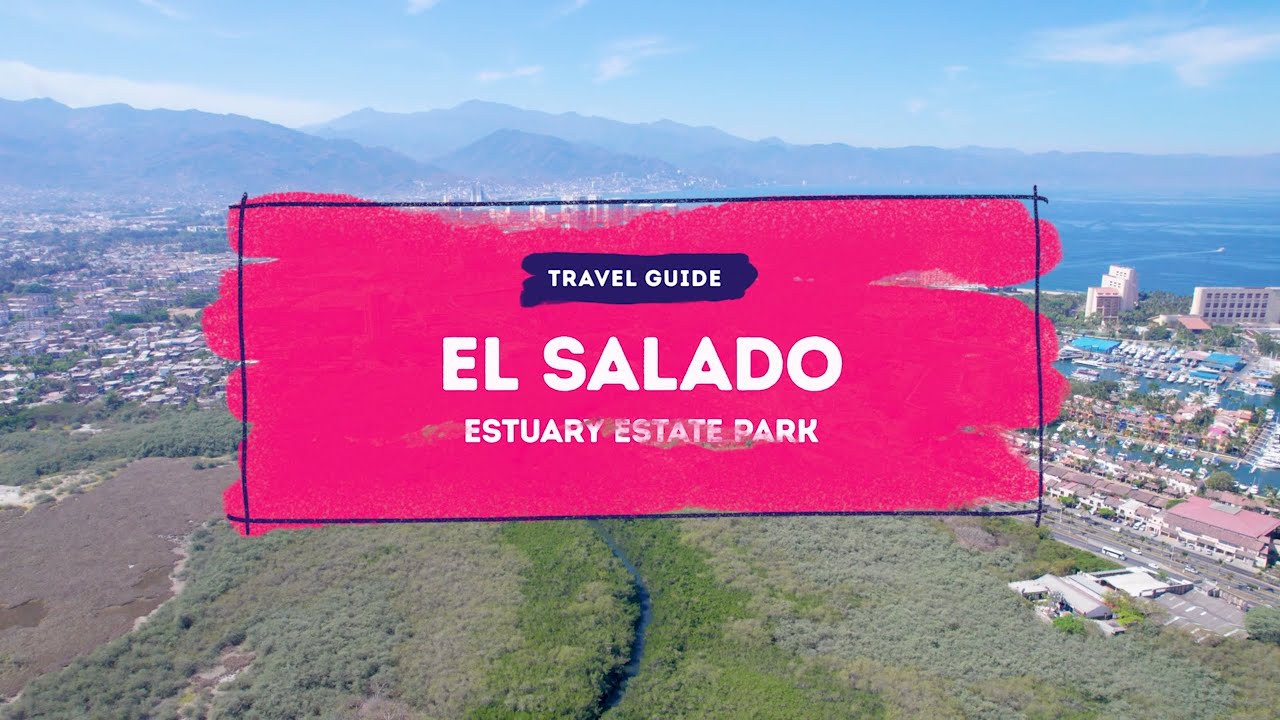 El Salado Estuary Estate Park / Estero El Salado en Puerto Vallarta