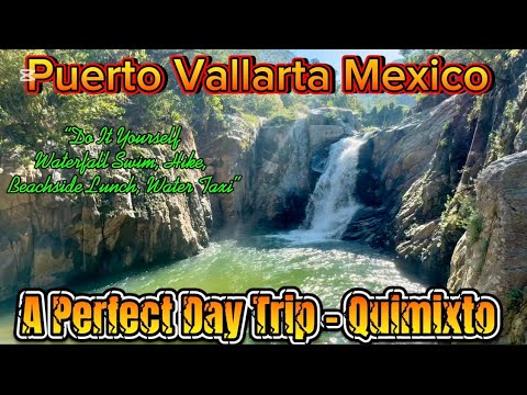 Puerto Vallarta Mexico Day Trip - Quimixto