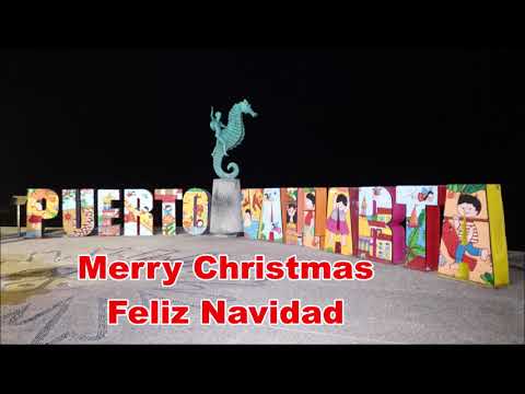 Merry Christmas Feliz Navidad - Joyeux Noel 2025 Puerto Vallarta - Riviera Nayarit Mexico