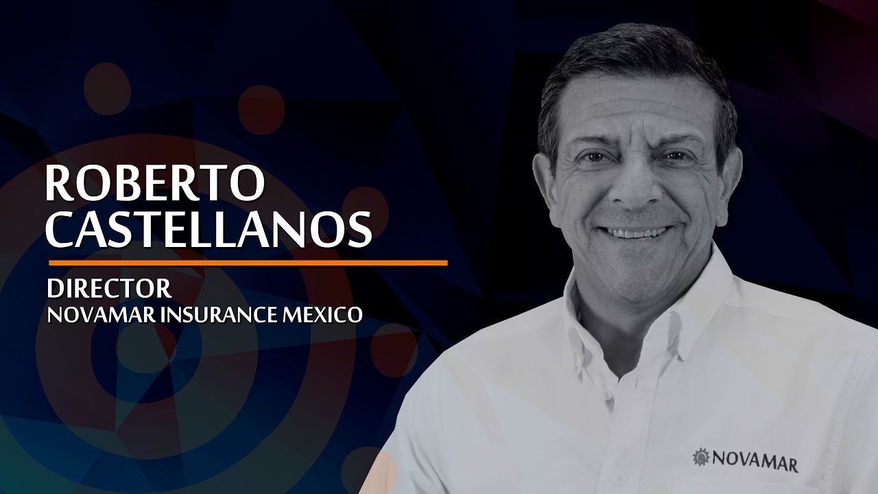Roberto Castellanos - Director | Novamar Insurance Mexico
