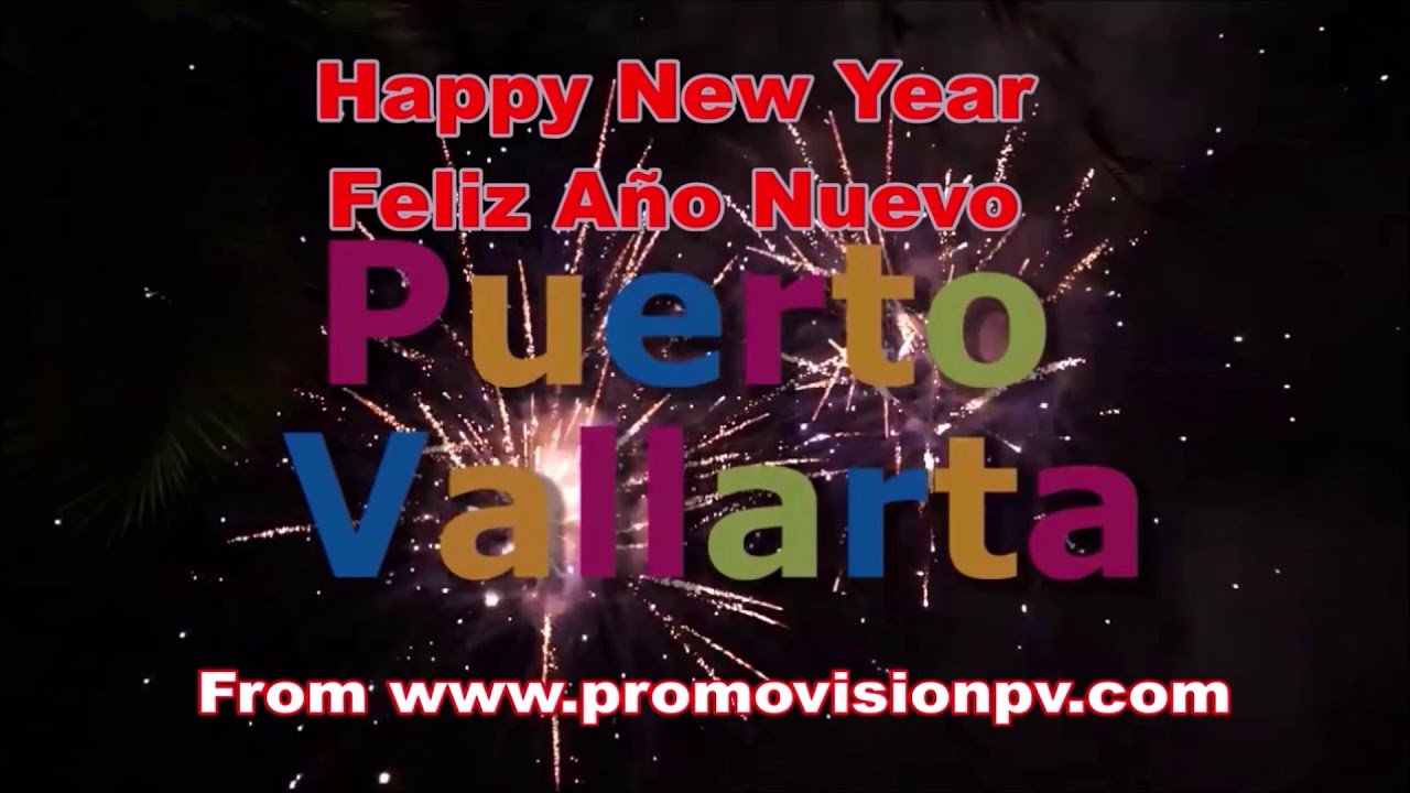 Happy New Year Puerto Vallarta 2019 by PromovisionPV.com