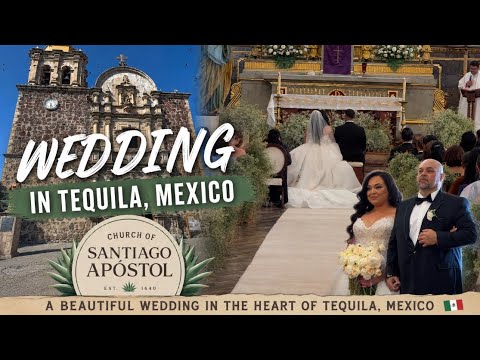 Unexpected Wedding Inside Tequila’s Historic Church 🇲🇽💍 | A Magical Moment in Tequila, Mexico