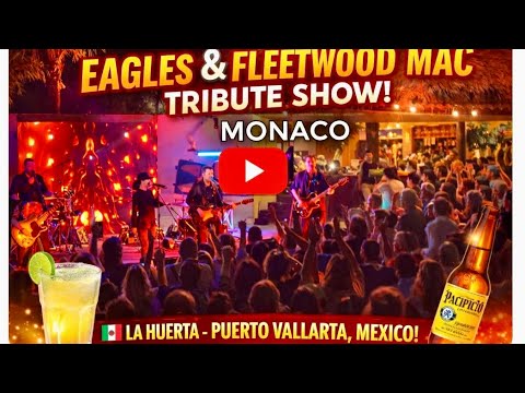 🔥Epic Dinner Show at La Huerta BBQ & Grill – Monaco’s Fleetwood Mac & Eagles Tribute!