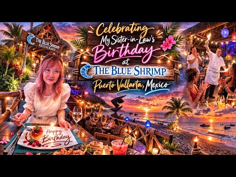 Seafood & Sunset in Puerto Vallarta | The Blue Shrimp Experience
