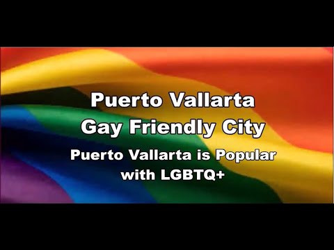 Puerto Vallarta is a Popular LGBTQ+ Friendly Destination