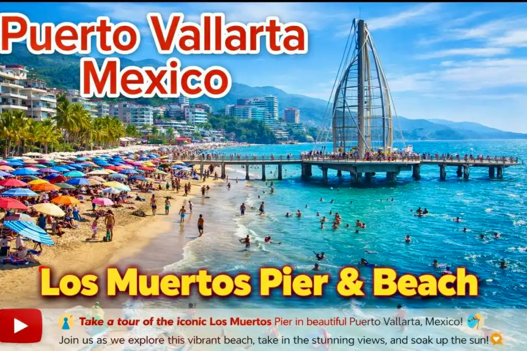 Los Muertos Pier The Heart of Puerto Vallarta. 