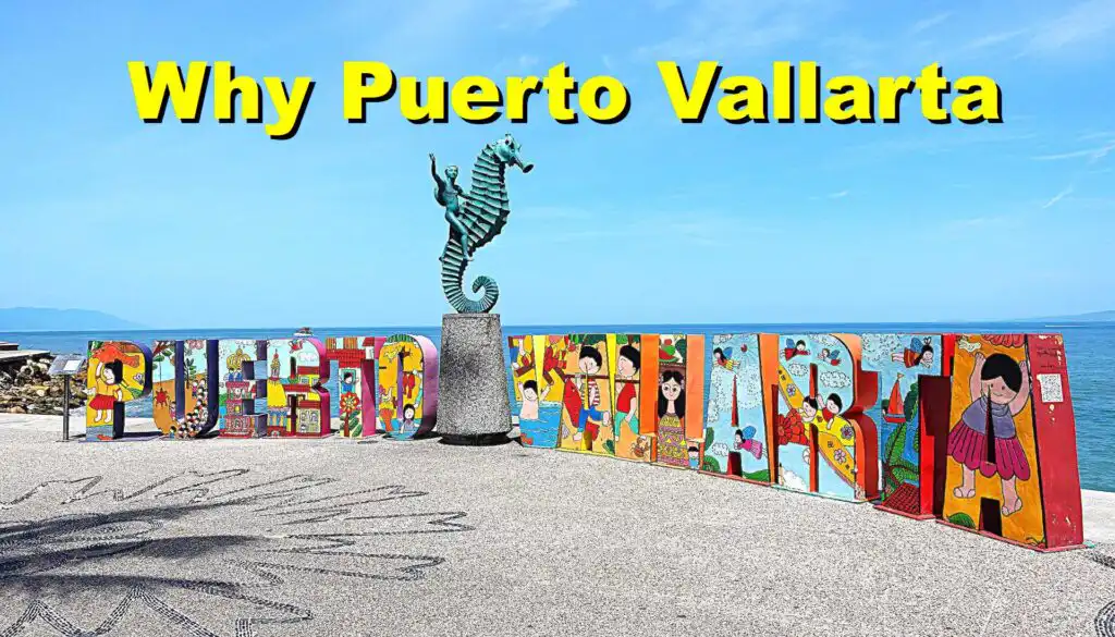 Puerto Vallarta Pros and Cons Why Puerto Vallarta