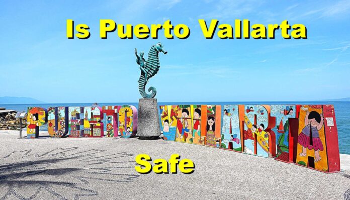 Is Puerto Vallarta Safe