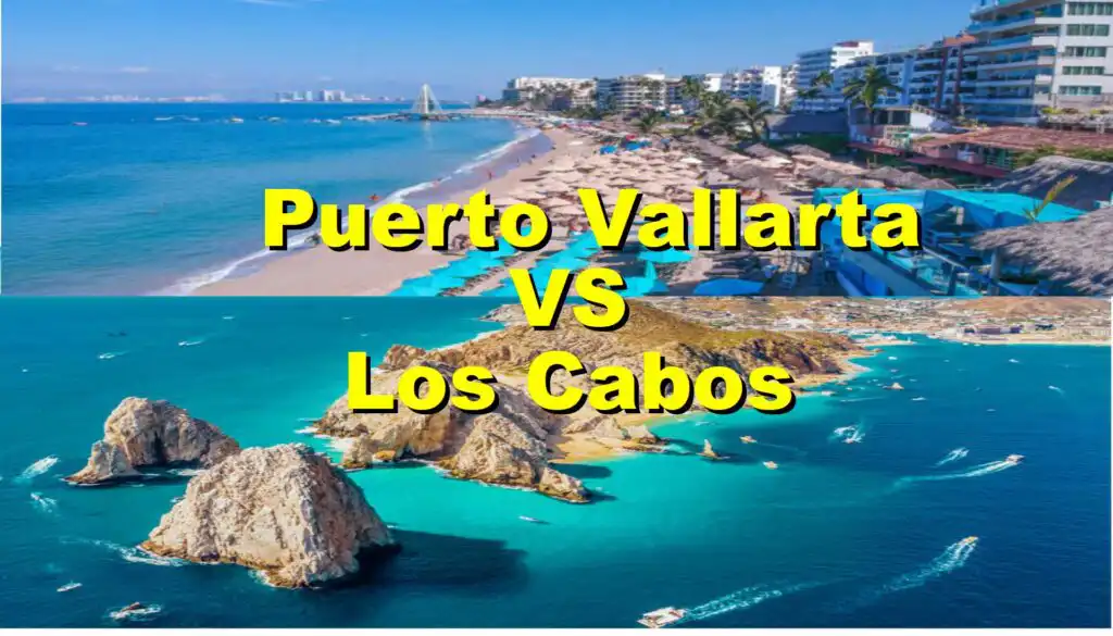 Puerto Vallarta Ultimate Tourism Destination Puerto Vallarta vs Los Cabos