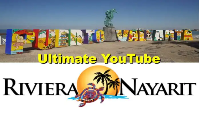 Ultimate YouTube Travel Guide Puerto Vallarta - Riviera Nayarit
