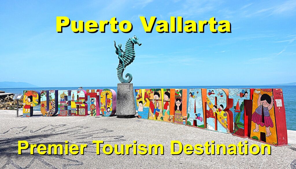 Puerto Vallarta a Premier Tourism Destination by Promovisiopv.com
