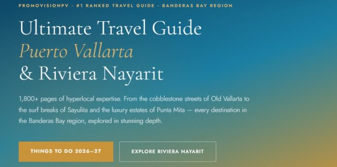 Ultimate Travel Guide Puerto Vallarta - Riviera Nayarit