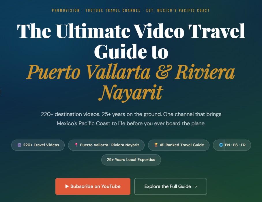 The Ultimate Video Travel Guide to Puerto Vallarta & Riviera Nayarit