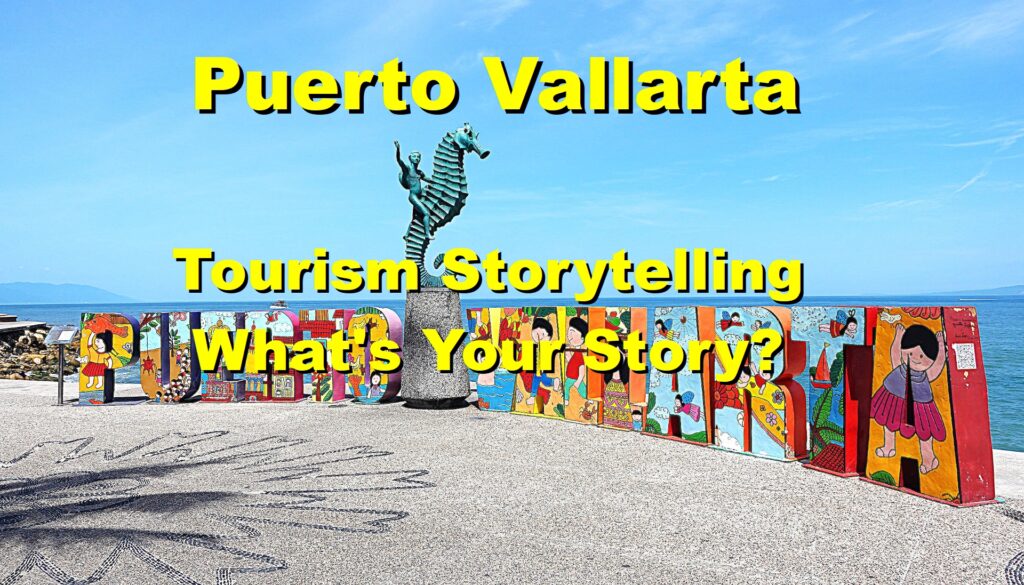 Storytelling Puerto Vallarta