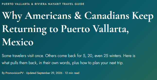 Why Travelers Return to Puerto Vallarta