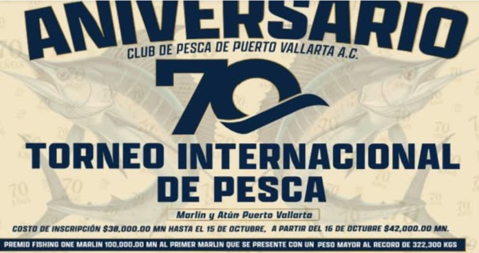 Puerto Vallarta Fishing Tournement 70th Anniversary