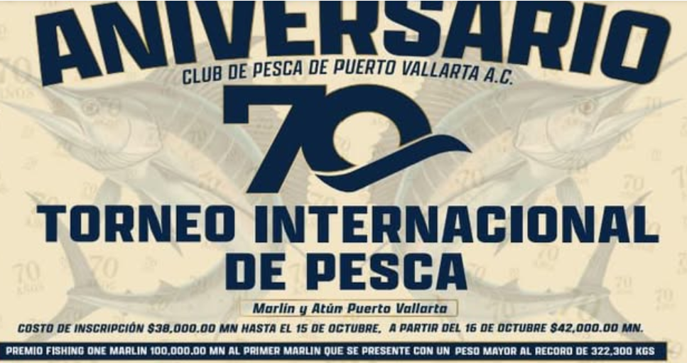 Puerto Vallarta Fishing Tournement 70th Anniversary